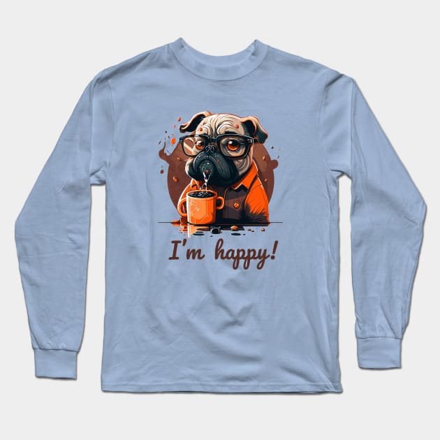 I'm happy! Long Sleeve T-Shirt by EderSouza